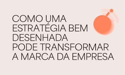 Comunicação digital sem planejamento gera ruído: como uma estratégia bem desenhada pode transformar a marca da empresa